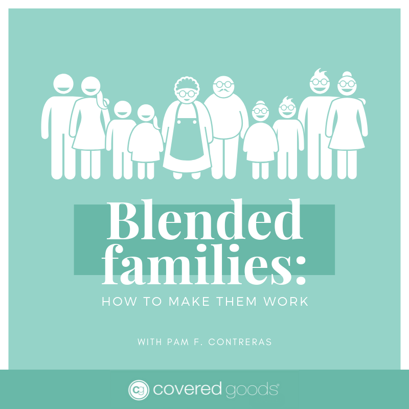 Blended families: How to make them work