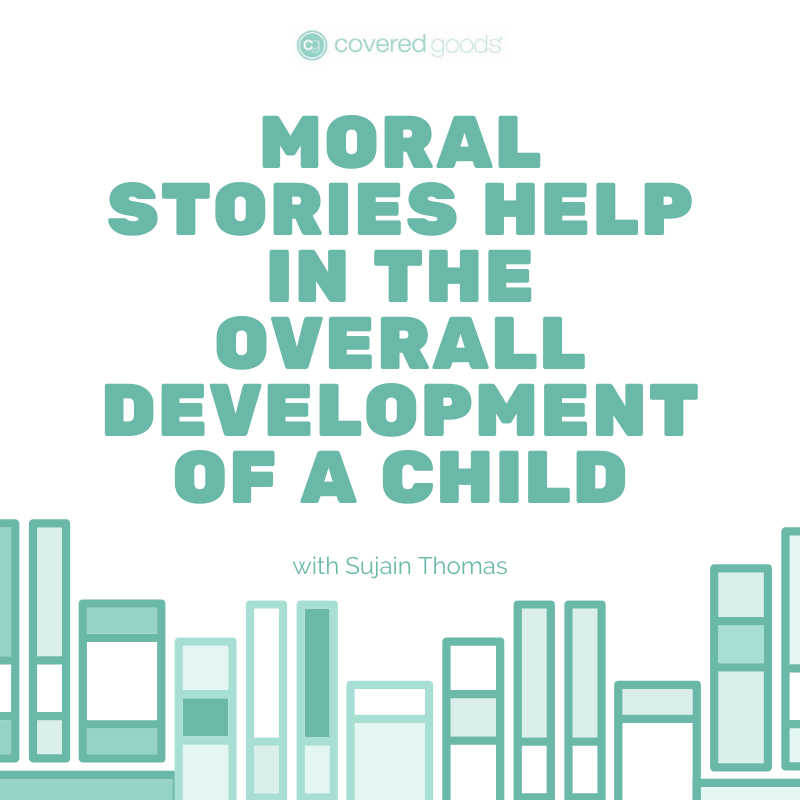 Moral Stories Help in the Overall Development of a Child
