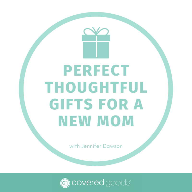 Perfect Thoughtful Gifts For A New Mom