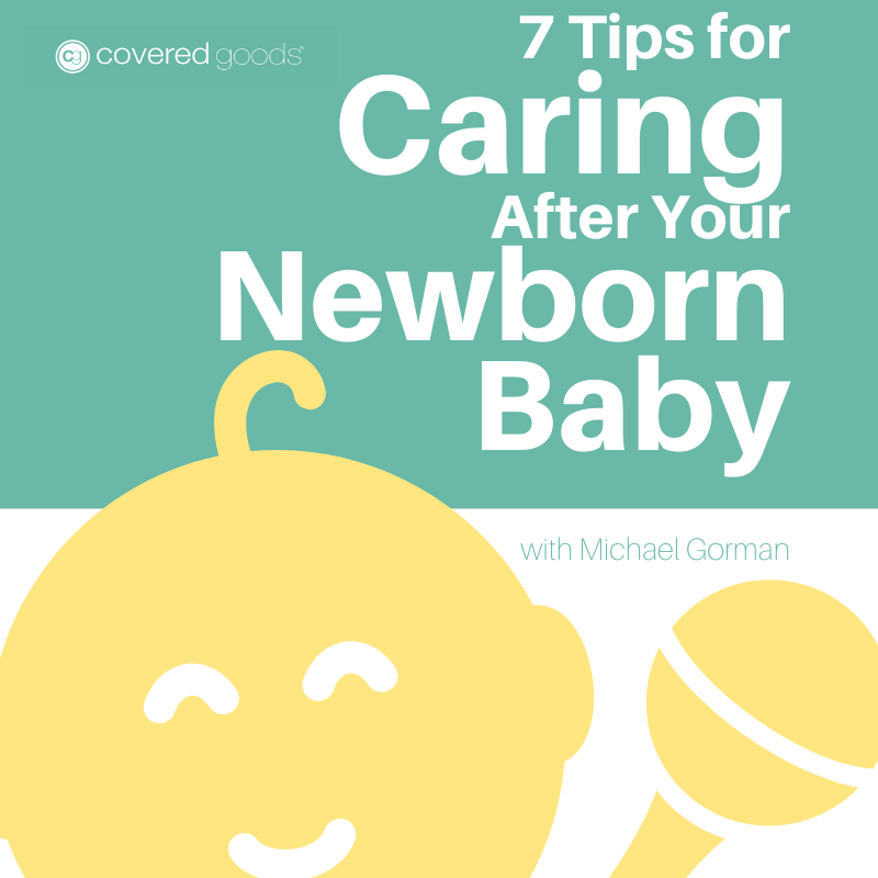7 Tips for Caring After Your Newborn Baby