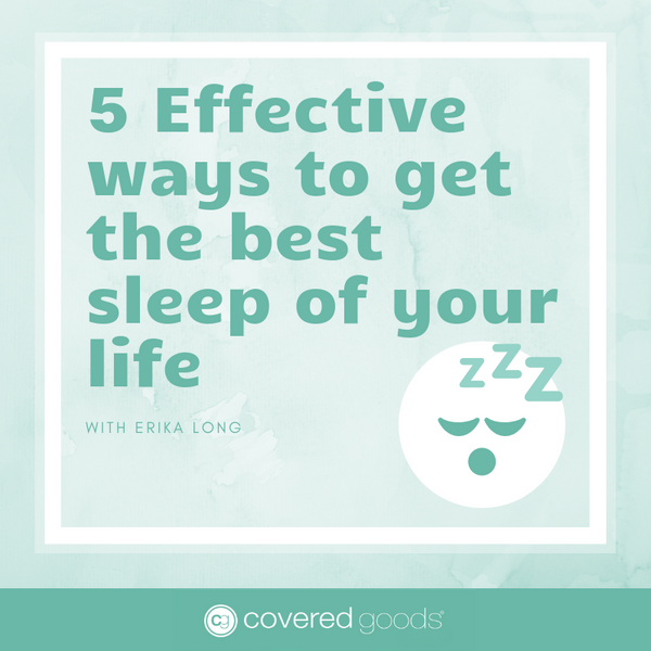 5 Effective Ways to Get the Best Sleep of Your Life