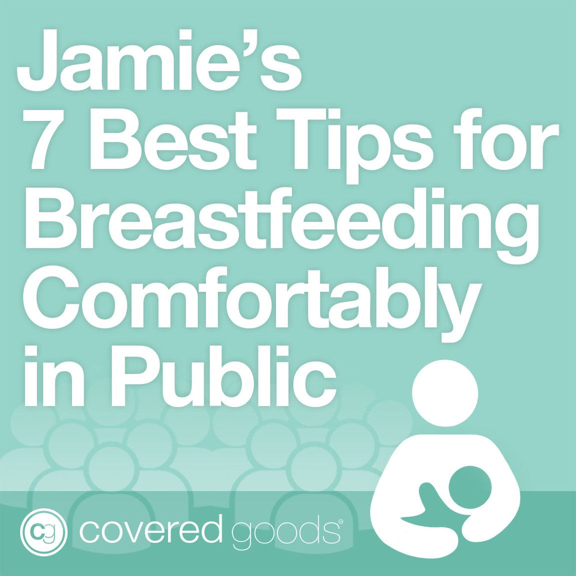 Jamie’s 7 Best Tips for Breastfeeding Comfortably in Public