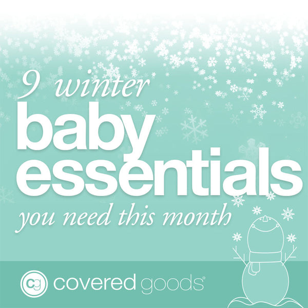 9 Winter Baby Essentials You Need This Month