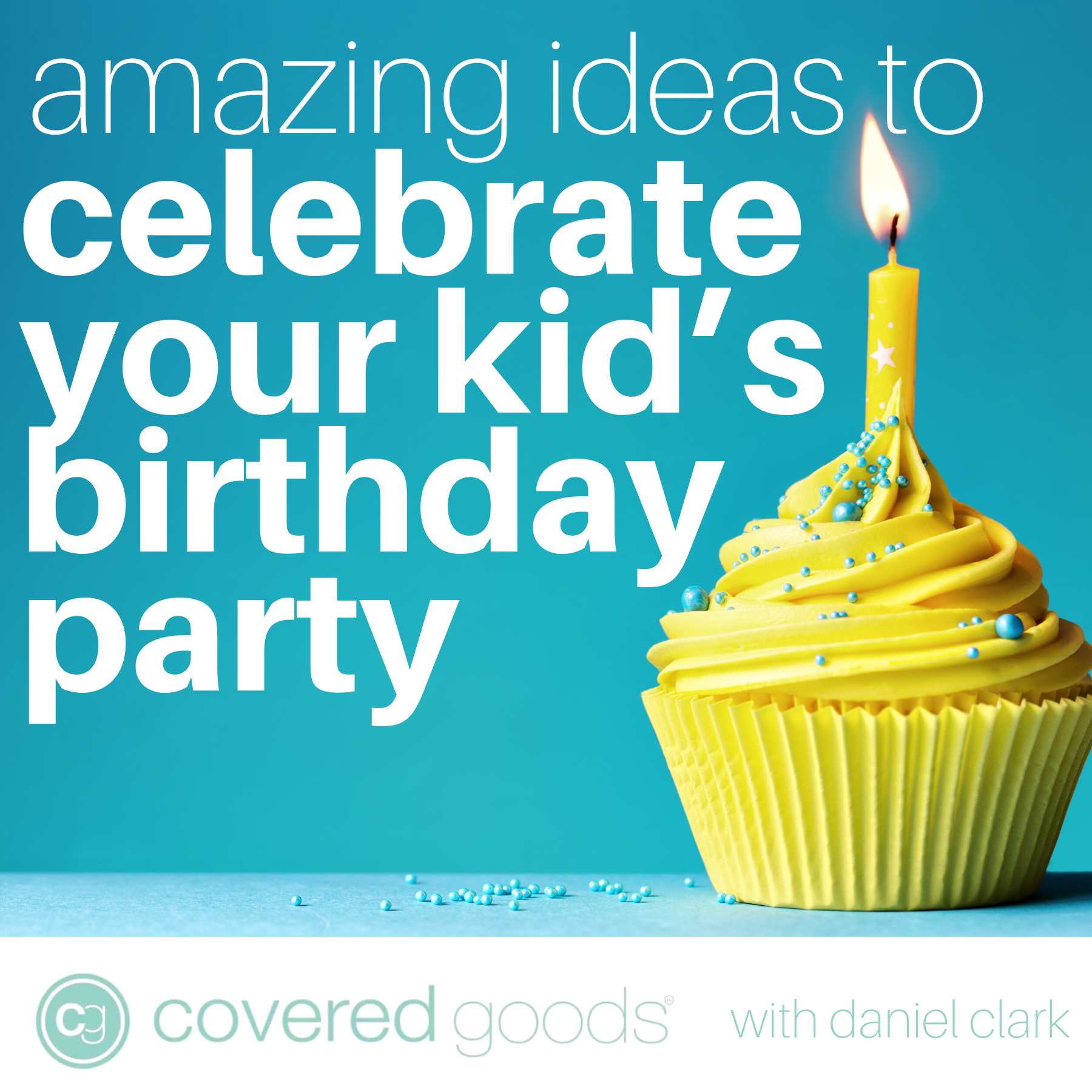 Amazing Ideas To Celebrate Your Kid’s Birthday Party