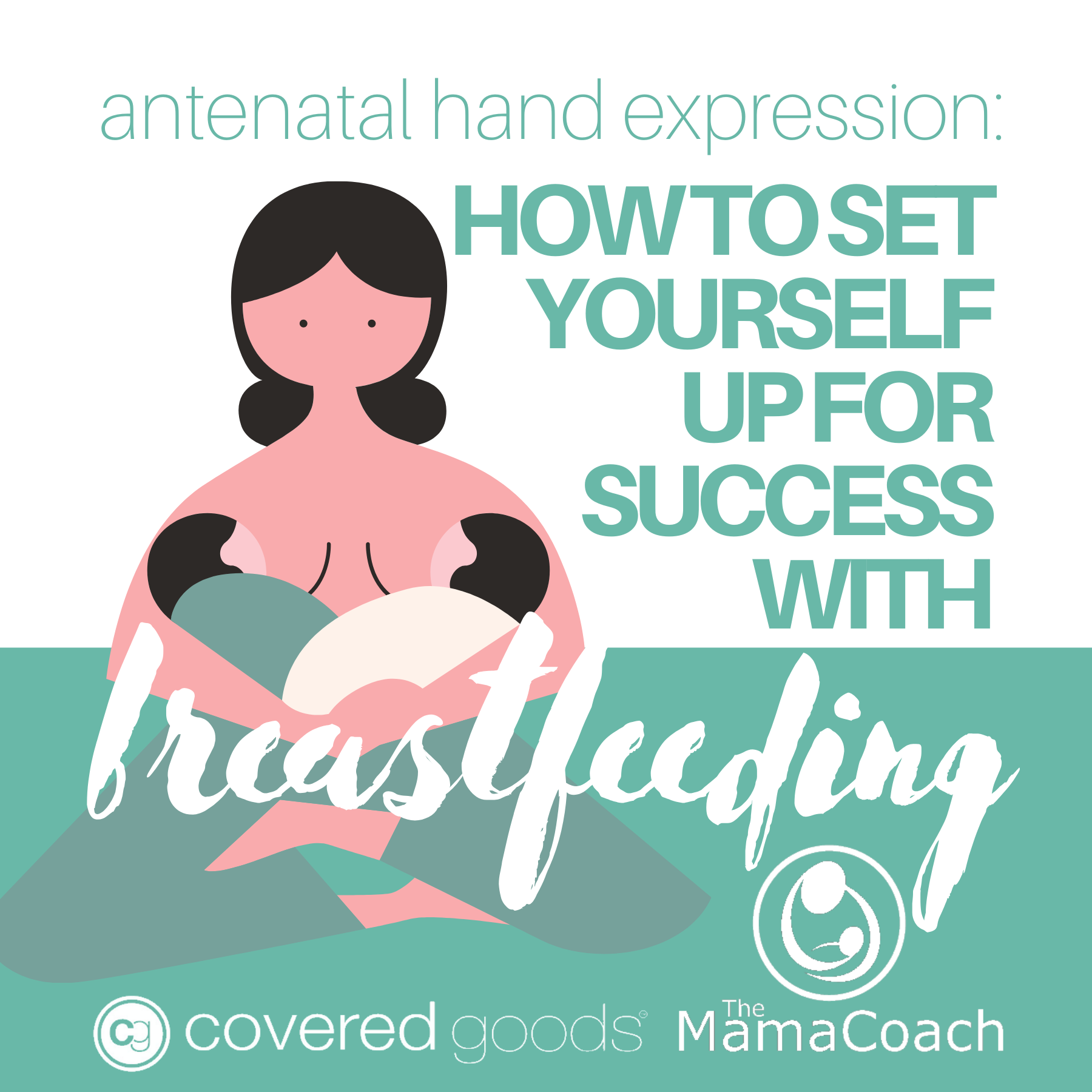 Antenatal Hand Expression:  How to Set Yourself Up for Success with Breastfeeding