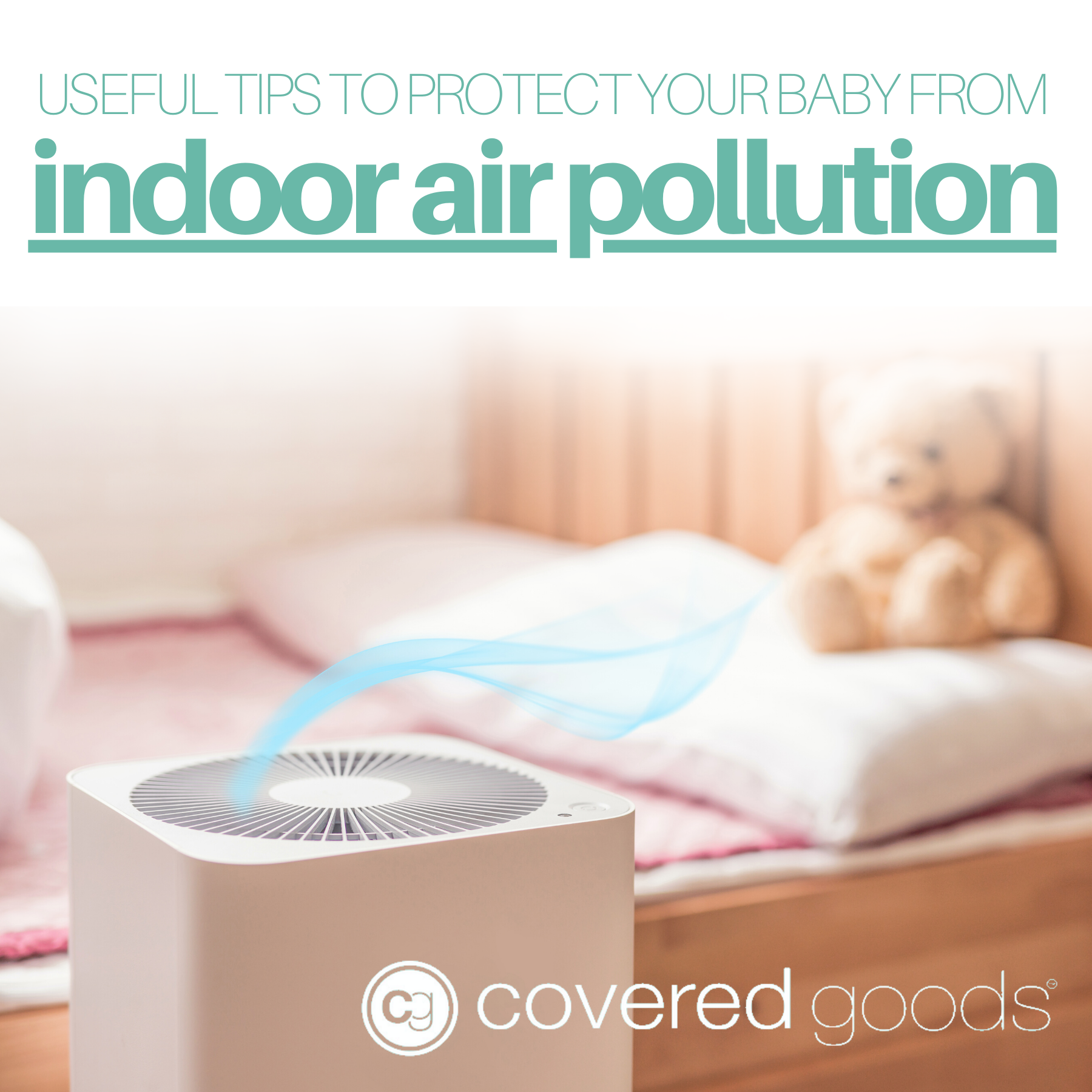 Useful Tips to Protect Your Baby from Indoor Air Pollution