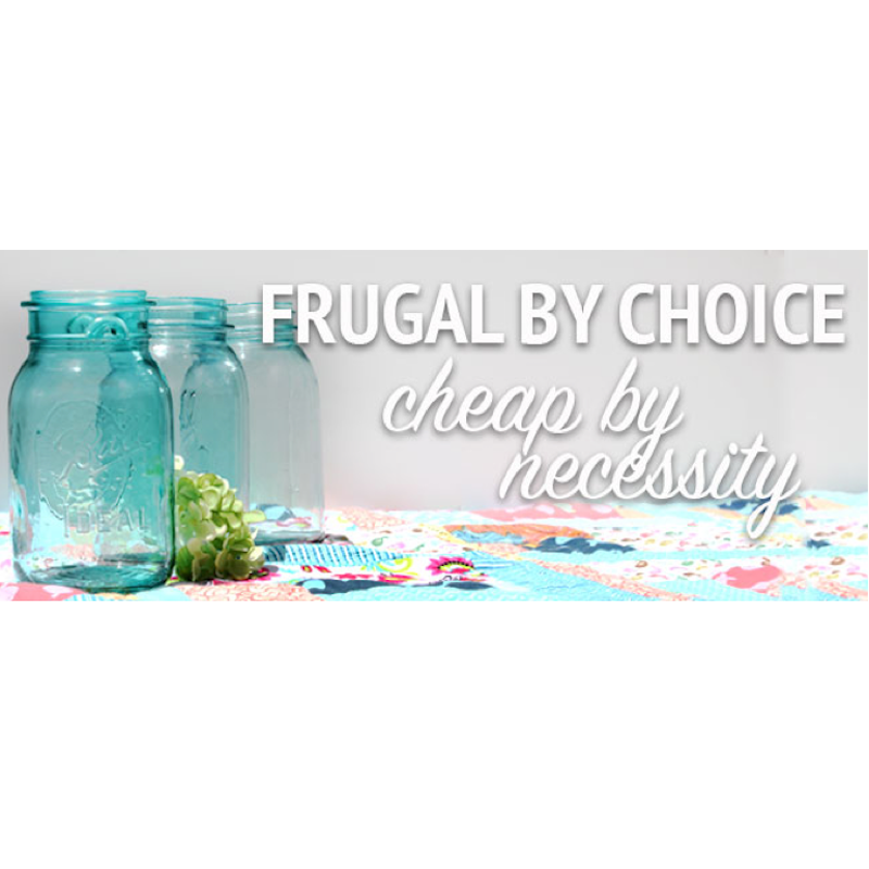 Frugal by Choice, Cheap by Necessity