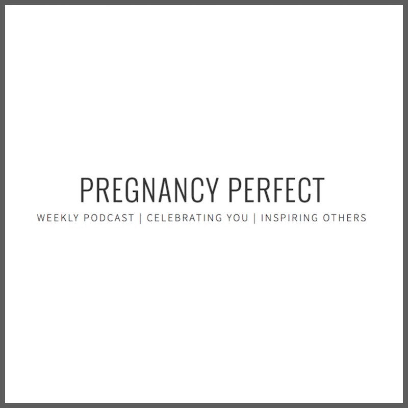Pregnancy Perfect Podcast