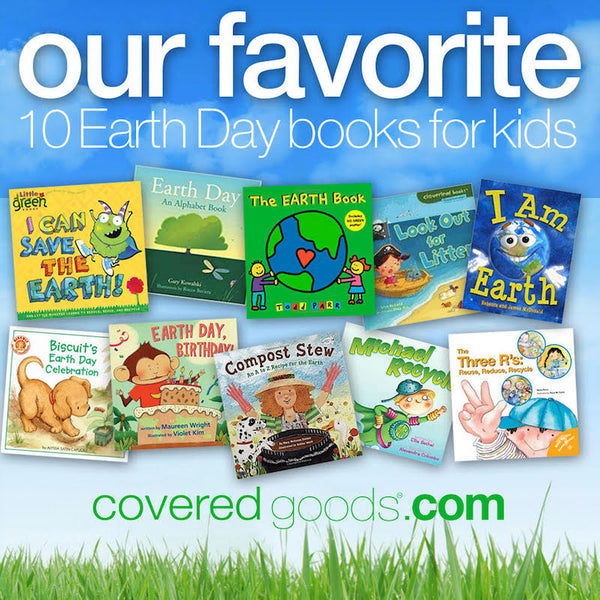 Our 10 Favorite Earth Day Books for Kids